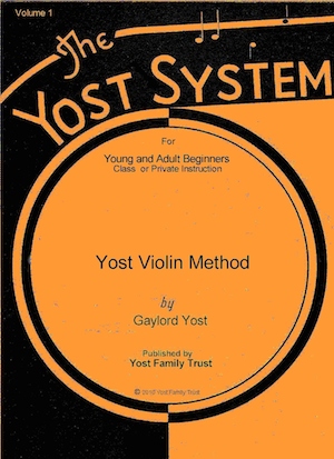 Yost Violin Method for Young and Adult Beginners, Volumes 1