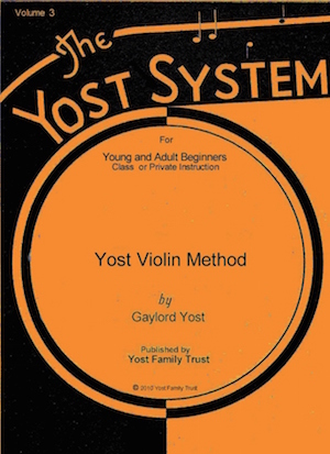 Yost Violin Method for Young and Adult Beginners, Volume 3